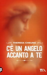 libro - Cheung Theresa - C'è UN ANGELO ACCANTO A TE - animaceleste.it