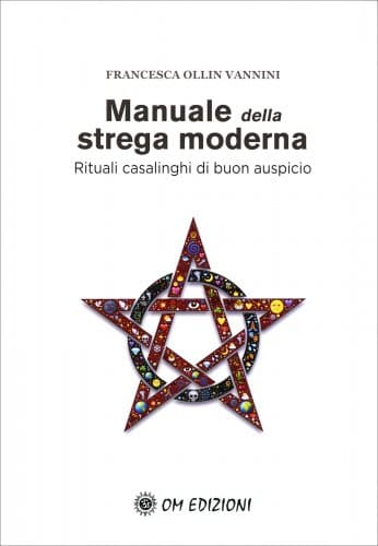 libro - manuale-strega-moderna- francesca-ollin-vannini - libri animaceleste.it