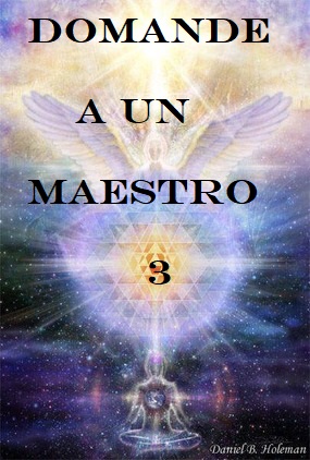 DOMANDE A UN MAESTRO 3 - www.animaceleste.it